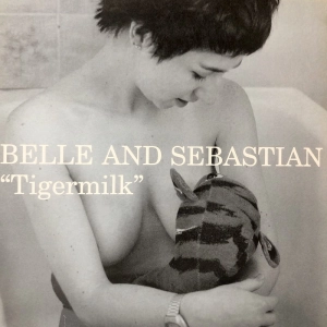 Belle And Sebastian ?– Tigermilk LP