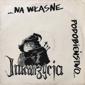 Inkwizycja ?– ...Na Własne Podobieństwo... LP 1991