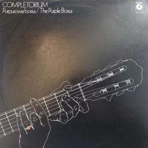 Completorium Purpurowa Bossa The Purple Bossa LP 1984 Polish Jazz