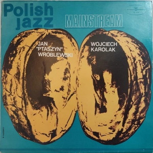 Jan "Ptaszyn" Wróblewski Wojciech Karolak ? Mainstream LP 1974 Polish Jazz