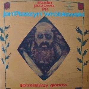 Jan Ptaszyn Wróblewski Sprzedawcy Glonów LP 1973 polish jazz