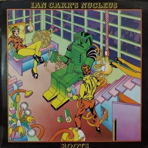 Ian Carr Nucleus Roots LP 1973 UK Vertigo First PRess