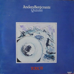 Anders Bergcrantz Quintet Touch LP 1987 Sweden