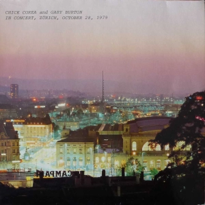 Gary Burton  Chick Corea In Concert, Zürich October 28 1979 2 LP 1979 Germany ECM