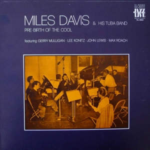 Miles Davis & His Tuba Band Pre-Birth Of The Cool LP Italy 1974
