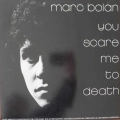 Marc Bolan You Scare Me To Death LP 1981 France