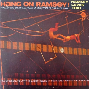 The Ramsey Lewis Trio Hang on Ramsey LP USA 1965
