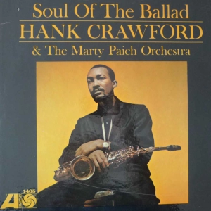 Hank Crawford The Marty Paich Orchestra Soul Of The Ballad LP USA 1963