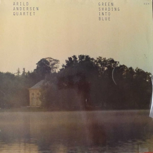 Arild Andersen Quartet - Green shading into the blue LP 1978 Germany