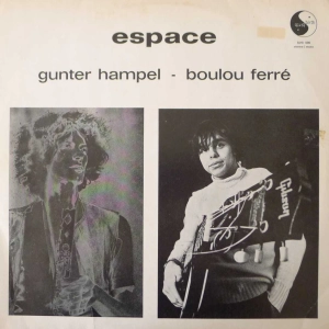 Gunter Hampel, Boulou Ferre Espace LP 1970