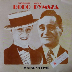 Eugeniusz Bodo, Adolf Dymsza W Starym Kinie LP 1990