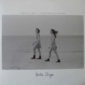 Hania Rani, Dobrawa Czocher - Biała Flaga 2 LP 2015 My Music