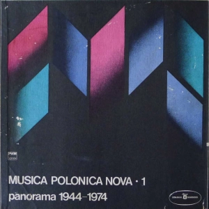 Musica Polonica Nova 1 , Panorama 1944-1974. Bacewicz, Penderecki, Kilar, Szalonek, Serocki, Kotoński, Lutosławski i inni BOX 4 LP