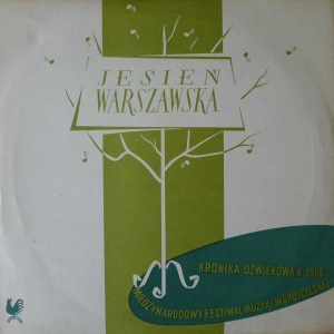 Warszawska Jesień 1956  Kronika Dźwiękowa nr  20, Artur Malawski II symfonia, Karol Szymanowski III Symfonia , LP 10"