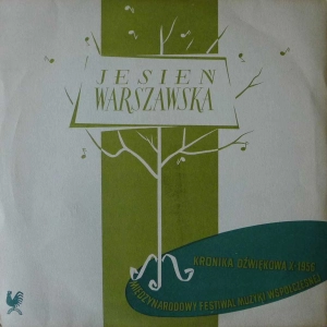 Warszawska Jesień 1956  Kronika Dźwiękowa nr  12, Zygmunt Mycielski Symfonia Polska, Igor Strawinski Gra w Karty / Finał / Jerzy Gert  LP 10 "