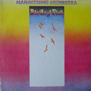 Mahavishnu Orchestra - Birds Of Fire  LP 1973 USA