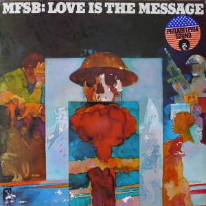 MFSB : Love Is The Message LP 1973 Holland