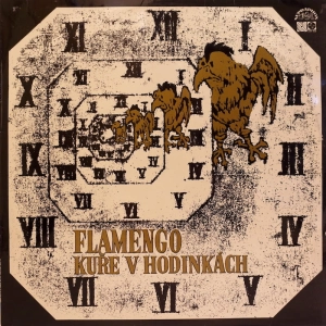 Flamengo ?– Kuře V Hodinkách LP / Czechoslovakia