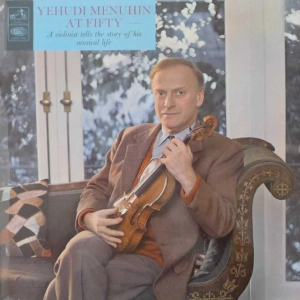 Yehudi Menuhin at Fifty LP UK