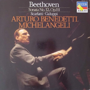 Beethoven Sonata No 32, Scarlatti Galuppi, Arturo Benedetti Michelangeli LP Holland