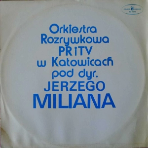 Orkiestra Rozrywkowa PR I TV W Katowicach Pod Dyr. Jerzego Miliana, Polish Jazz, LP 1975