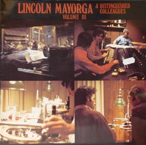 Lincoln Mayorga – Lincoln Mayorga & Distinguished Colleagues - Volume  III LP / Germany