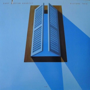 Gary Burton Quartet - Picture This , ECM , LP 1985 US