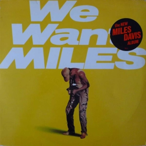 Miles Davis - We Want Miles 2 LP 1982 Holland