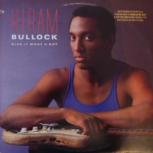 Hiram Bullock -  Give it what u got LP 1987 US PROMO