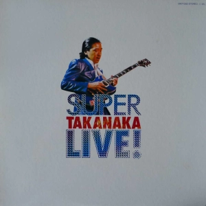 Masayoshi Takanaka - Super Takanaka Live! , ? ?????? ?????LP 1980 Japan