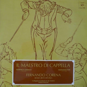 Il Maestro Di Cappella , Domenico Cimarosa , Ferdinando Paer, Collegium Academicum De Genève,  Basia Retchitzka , LP France 