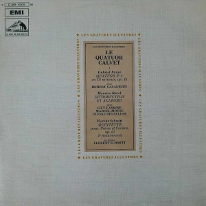Le Quatuor Calvet , Gabriel Fauré , Maurice Ravel ... uatuor N° 1 En Ut Mineur, Op. 15 / Introduction Et Allegro / Quintette Pour Piano Et Cordes Op. 51 2é Mouvement, LP France 