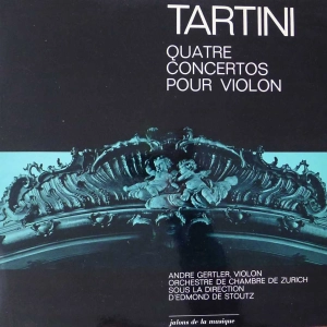 Tartini - Quatre Concertos pour Violin, Amdre Gertler LP 