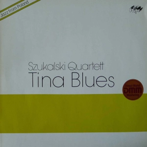 Tomasz Szukalski Quartet - Tina Blues LP 1986 Germany  polish jazz