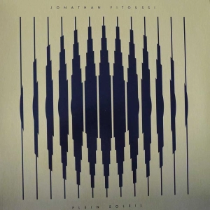 Jonathan Fitoussi - Plein Soleil, LP 2020 France 