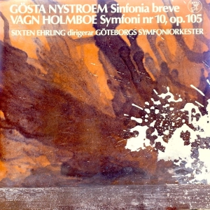 Gösta Nystroem, Vagn Holmboe – Sinfonia Breve, Symfoni Nr 10, Op. 105 LP / Sweden