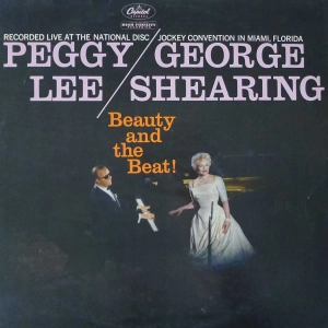 Peggy Lee, George Shearing, The George Shearing Quintet -  Beauty And The Beat! (Recorded Live At 1959 Miami DJ Convention, LP 1959 India 