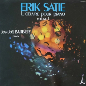 Erik Satie, Jean-Joël Barbier – L'Œuvre Pour Piano Volume 1 , LP France