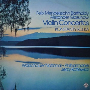 Mendelssohn-Bartholdy,  Glazunov - Violin Concertos , Konstanty Andrzej Kulka,  LP Germany 