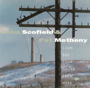 JOHN SCOFIELD & PAT METHENY I CAN SEE YOUR HOUSE FROM HERE 2LP (TONE POET SERIES)