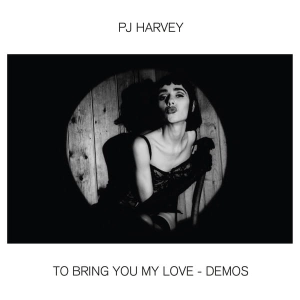 PJ HARVEY To Bring You My Love Demos LP
