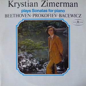 Krystian Zimerman plays Sonatas for piano Beethovenm Prokofiev, Bacewicz LP  1977 PL