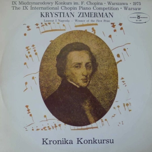 Chopin -   Krystian Zimerman, Kronika Konkursu , LP  1975 PL 