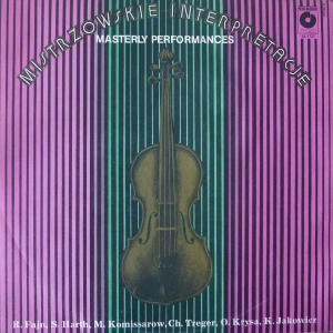Various - Mistrzowskie Interpretacje, Laureaci Konkursów Skrzypcowych im. Wieniawskiego , LP 1981 PL