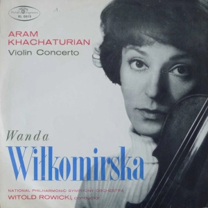 Aram Khatchaturian - Violin Concerto, Wanda Wilkomirska LP PL