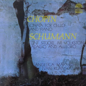 Chopin / Schumann - Sonata For Cello And Piano - Fünf Stücke Im Volkston - Adagio And Allegro, Angelica May, Ivan Klánský, LP 1989 Czechoslovakia 