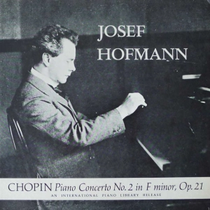 Josef Hofmann - Chopin Piano Concerto No. 2 In F Minor, Op. 21, LP US