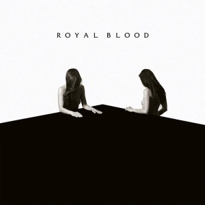 ROYAL BLOOD How Did We Get So Dark? LP