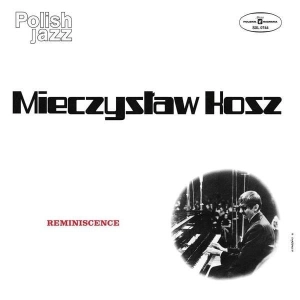 MIECZYSŁAW KOSZ Reminiscence LP