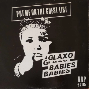 Glaxo Babies - Put Me On The Guest List , LP 1980 UK 